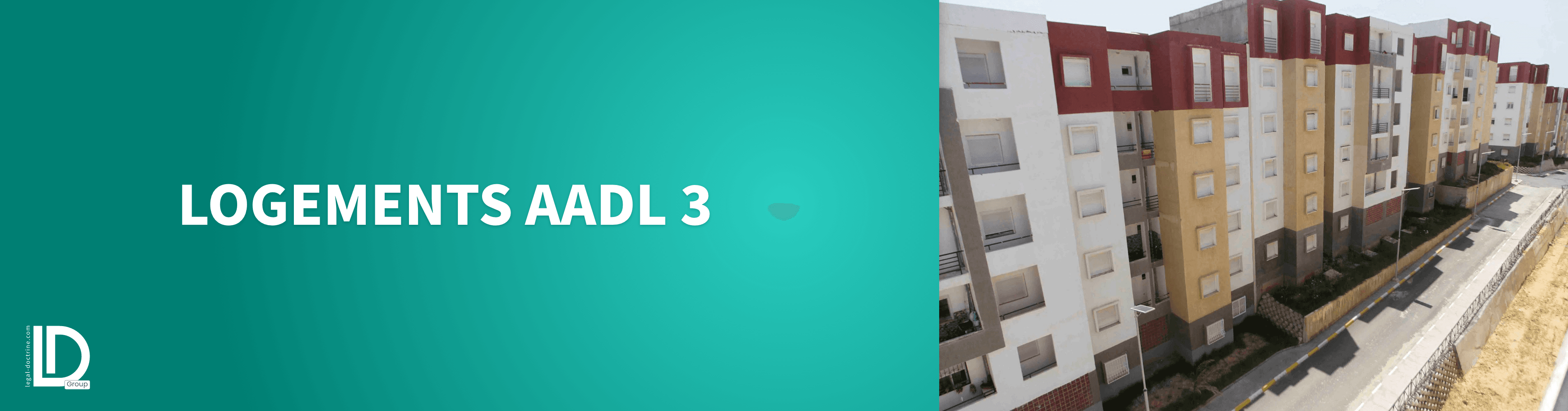 Logements AADL 3 : tout savoir sur les conditions et modalités d’acquisition en 2024 illustration