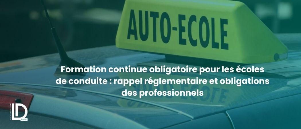 Formation continue obligatoire pour les écoles de conduite : rappel réglementaire et obligations des professionnels illustration