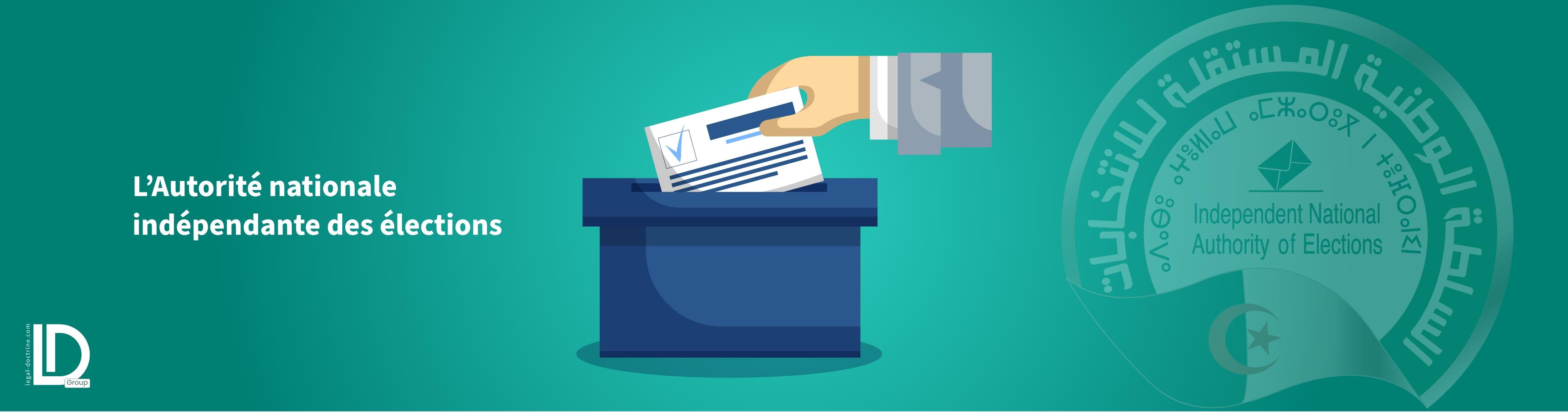 L'Autorité nationale indépendante des élections