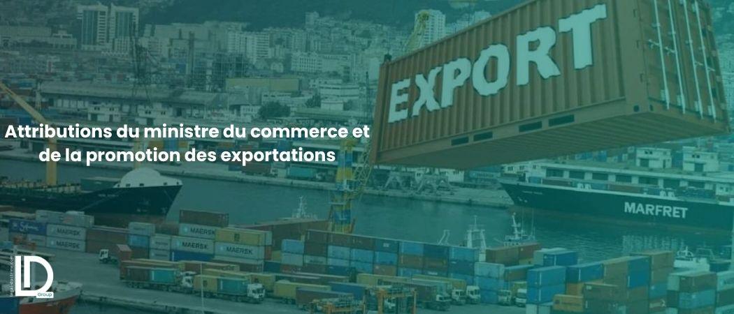 Attributions du ministre du commerce et de la promotion des exportations illustration