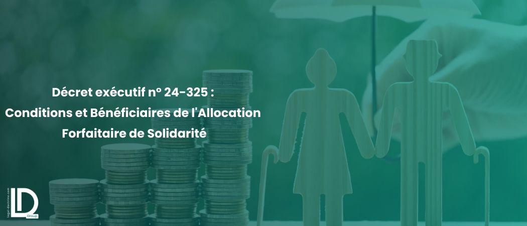 Décret exécutif n° 24-325 : Conditions et Bénéficiaires de l'Allocation Forfaitaire de Solidarité illustration