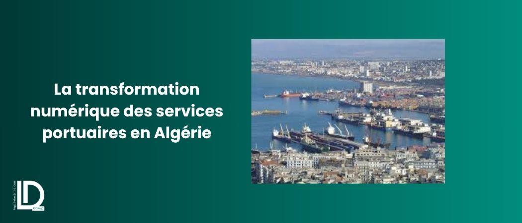 La transformation numérique des services portuaires en Algérie illustration