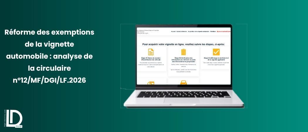 Réforme des exemptions de la vignette automobile : analyse de la circulaire n°12/MF/DGI/LF.2026 illustration