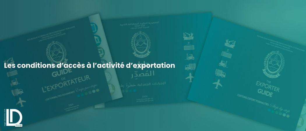 Les conditions d’accès à l’activité d’exportation illustration