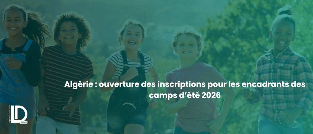 Algérie : ouverture des inscriptions pour les encadrants des camps d’été 2026 illustration