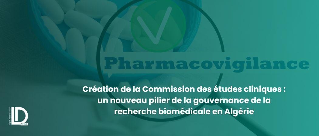 Création de la Commission des études cliniques : un nouveau pilier de la gouvernance de la recherche biomédicale en Algérie illustration