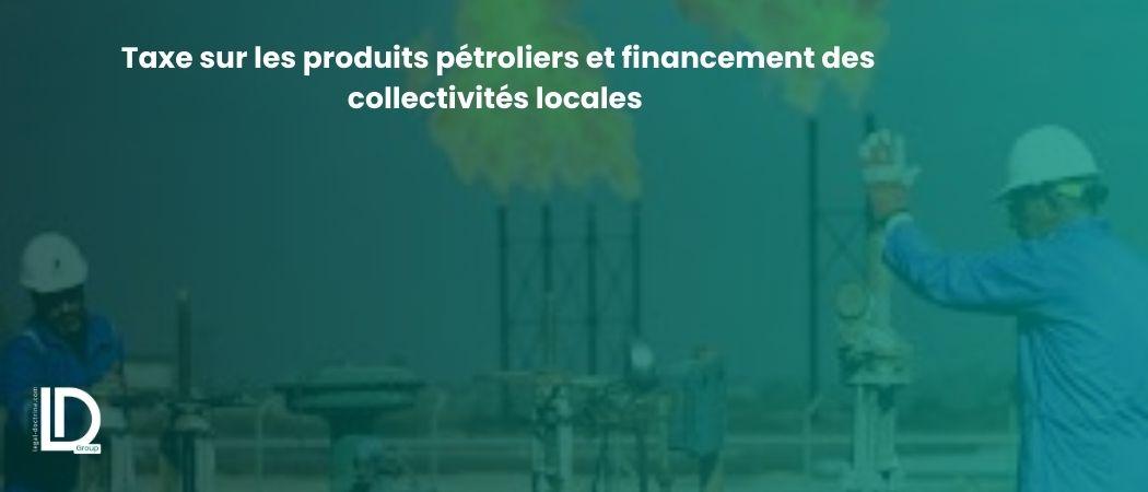 Taxe sur les produits pétroliers et financement des collectivités locales illustration