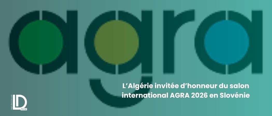 L’Algérie invitée d’honneur du salon international AGRA 2026 en Slovénie illustration