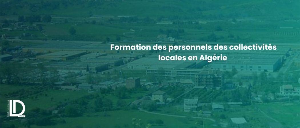 Formation des personnels des collectivités locales en Algérie : un nouveau cadre réglementaire pour professionnaliser l’administration territoriale illustration