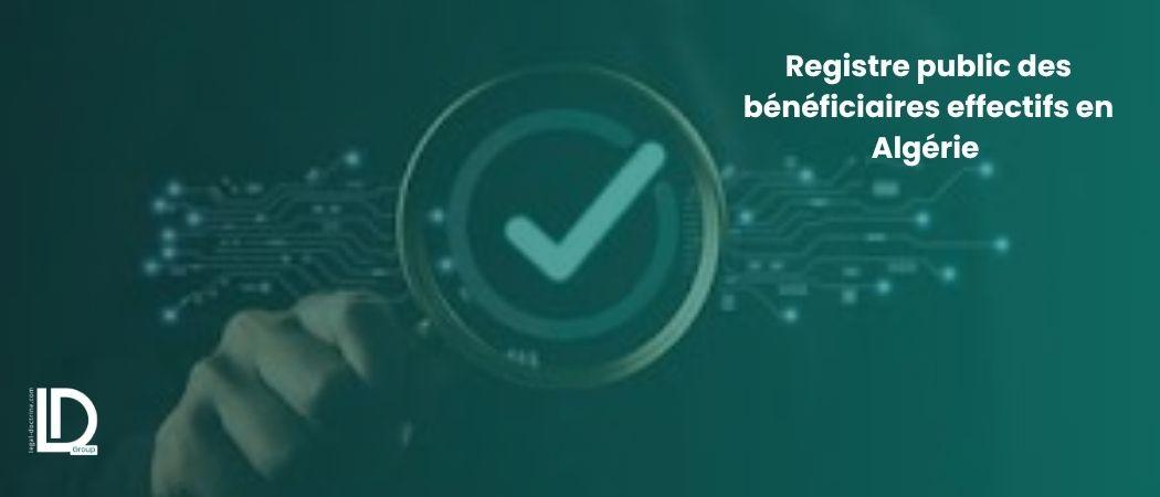 Registre public des bénéficiaires effectifs en Algérie illustration