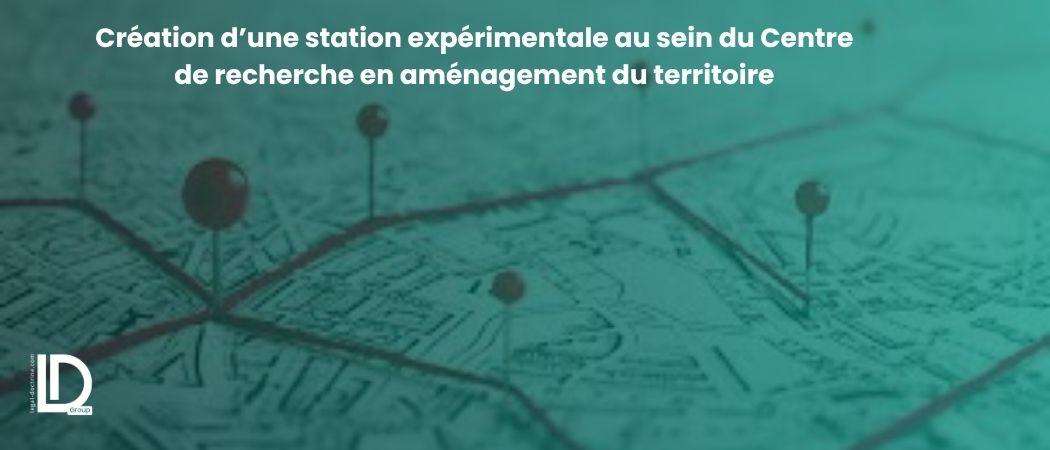 Création d’une station expérimentale au sein du Centre de recherche en aménagement du territoire illustration