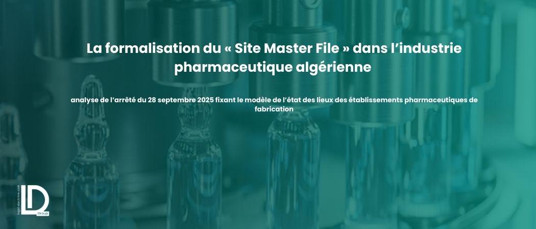 La formalisation du « Site Master File » dans l’industrie pharmaceutique algérienne illustration