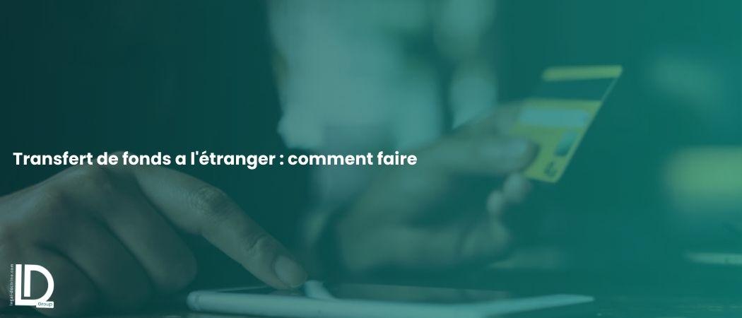 Transfert de fonds à l'étranger : comment faire illustration