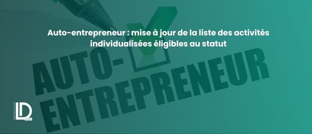 Auto-entrepreneur : mise à jour de la liste des activités individualisées éligibles au statut illustration
