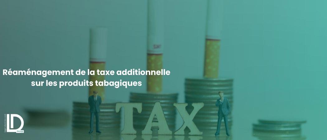 Réaménagement de la taxe additionnelle sur les produits tabagiques illustration