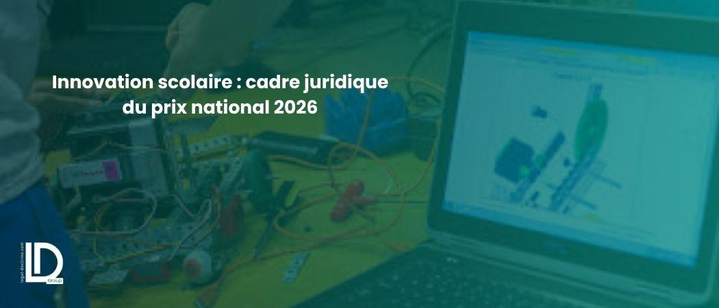 Innovation scolaire : cadre juridique du prix national 2026 illustration