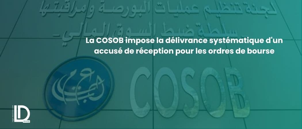 La COSOB impose la délivrance systématique d'un accusé de réception pour les ordres de bourse illustration