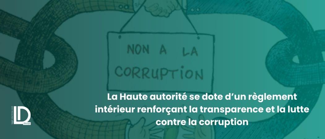 La Haute autorité se dote d’un règlement intérieur renforçant la transparence et la lutte contre la corruption illustration