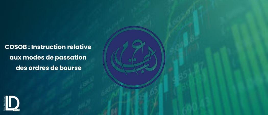 COSOB : Instruction relative aux modes de passation des ordres de bourse illustration