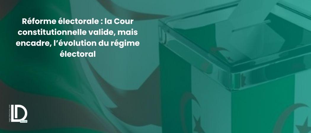Réforme électorale : la Cour constitutionnelle valide, mais encadre, l’évolution du régime électoral illustration