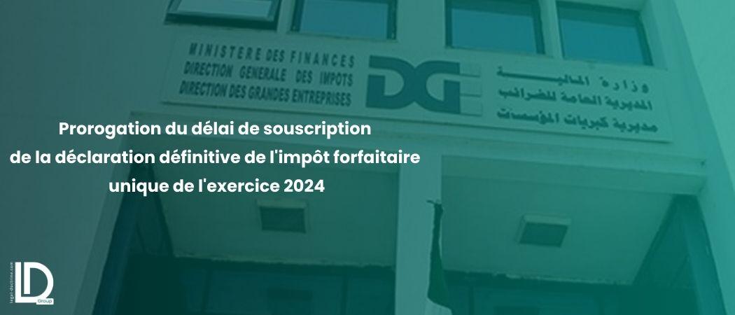 Prorogation du délai de souscription de la déclaration définitive de l'impôt forfaitaire unique de l'exercice 2024 illustration