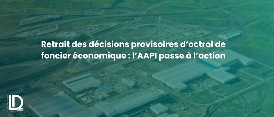 Retrait des décisions provisoires d’octroi de foncier économique : l’AAPI passe à l’action illustration
