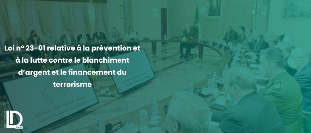 Loi n°23-01 modifiant et complétant la loi n°05-01 du 6 février 2005 relative à la prévention et à la lutte contre le blanchiment d’argent et le financement du terrorisme illustration