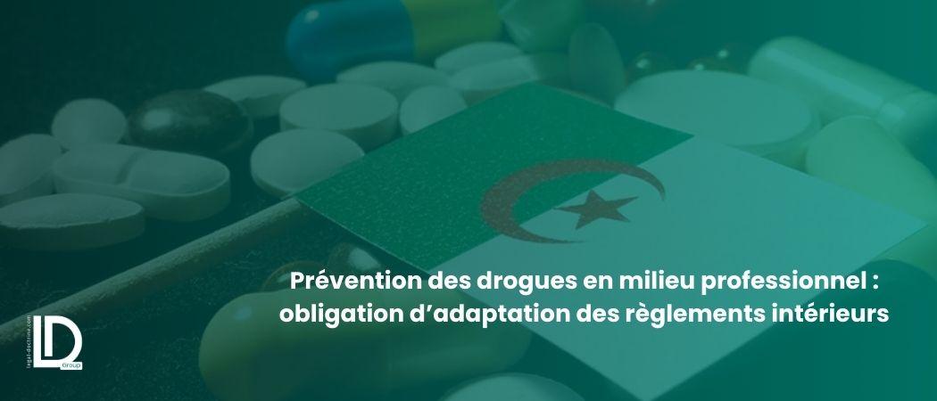 Prévention des drogues en milieu professionnel : obligation d’adaptation des règlements intérieurs illustration