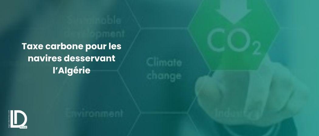 Taxe carbone pour les navires desservant l’Algérie illustration
